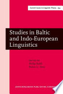 Studies in Baltic and Indo-European linguistics : in honor of William R. Schmalstieg /