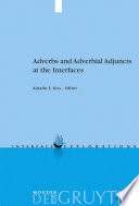Adverbs and adverbial adjuncts at the interfaces