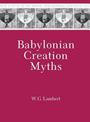 Babylonian creation myths /