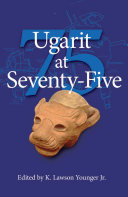 Ugarit at Seventy-Five /