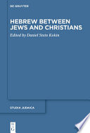 Hebrew between Jews and Christians /