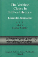 The Verbless Clause in Biblical Hebrew : : Linguistic Approaches /