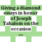 Giving a diamond : essays in honor of Joseph Yahalom on the occasion of his seventieth birthday /