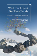 With both feet on the clouds : fantasy in Israeli literature /