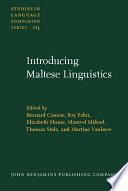 Introducing Maltese linguistics : selected papers from the 1st International Conference on Maltese Linguistics, Bremen, 18-20 October, 2007 /