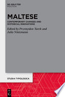 Maltese : : Contemporary Changes and Historical Innovations /