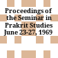 Proceedings of the Seminar in Prakrit Studies : June 23-27, 1969