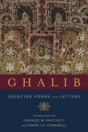 Ghalib : : selected poems and letters /