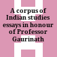A corpus of Indian studies : essays in honour of Professor Gaurinath Sastri
