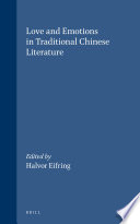 Love and emotions in traditional Chinese literature /