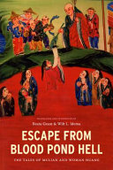 Escape from blood pond hell : the tales of Mulian and Woman Huang /