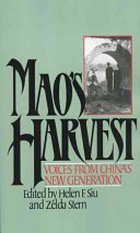 Mao's harvest : : voices from China's new generation /