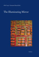 The illuminating mirror : Tibetan studies in honour of Per K. Sørensen on the occasion of his 65th birthday