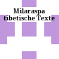 Milaraspa : tibetische Texte
