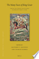 The many faces of King Gesar : : Tibetan and Central Asian studies in homage to Rolf A. Stein /