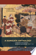 A Kamigata Anthology : : Literature from Japan’s Metropolitan Centers, 1600–1750 /