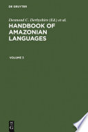 Handbook of Amazonian Languages.