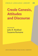 Creole genesis, attitudes and discourse : studies celebrating Charlene J. Sato /