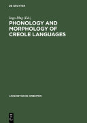 Phonology and Morphology of Creole Languages /