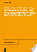 Internationalität und Interdisziplinarität der Editionswissenschaft /
