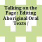 Talking on the Page : : Editing Aboriginal Oral Texts /