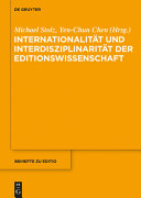 Internationalitat und Interdisziplinaritat der Editionswissenschaft /