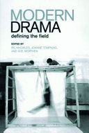 Modern Drama : : Defining the Field /