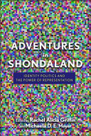Adventures in Shondaland : : Identity Politics and the Power of Representation /