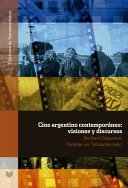 Cine argentino contemporáneo : : visiones y discursos /