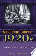 American Cinema of the 1920s : : Themes and Variations /