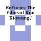 ReFocus: The Films of Kim Ki-young /