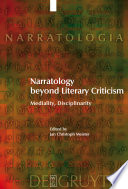 Narratology beyond Literary Criticism : : Mediality, Disciplinarity /