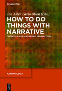 How to do things with narrative : : cognitive and diachronic perspectives /