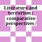 Literature and terrorism : : comparative perspectives /