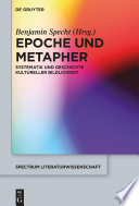 Epoche und Metapher : : Systematik und Geschichte kultureller Bildlichkeit /