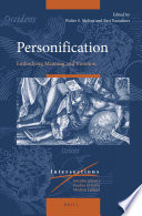 Personification : : embodying meaning and emotion /