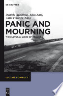 Panic and mourning : the cultural work of trauma /