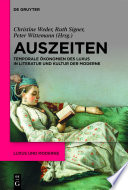 Auszeiten : : Temporale Ökonomien des Luxus in Literatur und Kultur der Moderne /