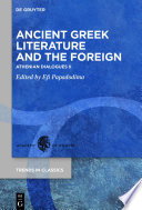 Ancient Greek Literature and the Foreign : : Athenian Dialogues II /