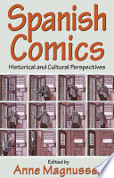 Spanish Comics : : Historical and Cultural Perspectives /