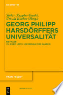 Georg Philipp Harsdörffers Universalität : : Beiträge zu einem uomo universale des Barock /