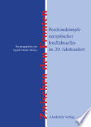 Zwischen den Fronten : : Positionskämpfe europäischer Intellektueller im 20. Jahrhundert /