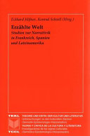 Erzählte Welt: Studien zur Narrativik in Frankreich, Spanien und Lateinamerika. Festschrift für Leo Pollmann. /
