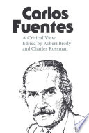 Carlos Fuentes : : A Critical View /