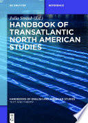 Handbook of Transatlantic North American Studies /