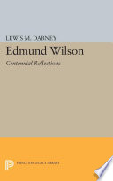 Edmund Wilson : : Centennial Reflections /
