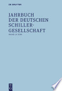 Jahrbuch der deutschen schillergesellschaft : : internationales Organ für neuere Deutsche literatur : 60. jahrgang 2016 /