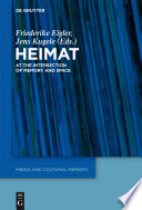 'Heimat' : : At the Intersection of Memory and Space /