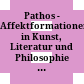 Pathos - Affektformationen in Kunst, Literatur und Philosophie : Festschrift zu Ehren von Gerhard Poppenberg