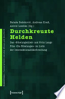 Durchkreuzte Helden : : Das »Nibelungenlied« und Fritz Langs Film »Die Nibelungen« im Licht der Intersektionalitätsforschung /